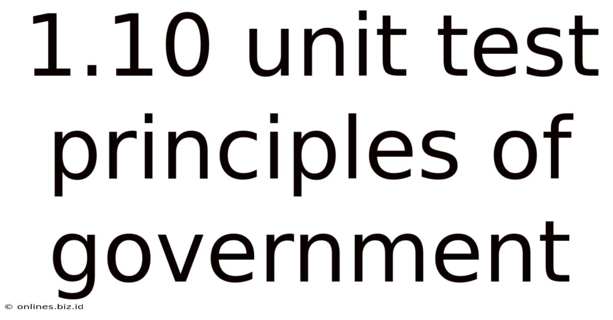 1.10 Unit Test Principles Of Government