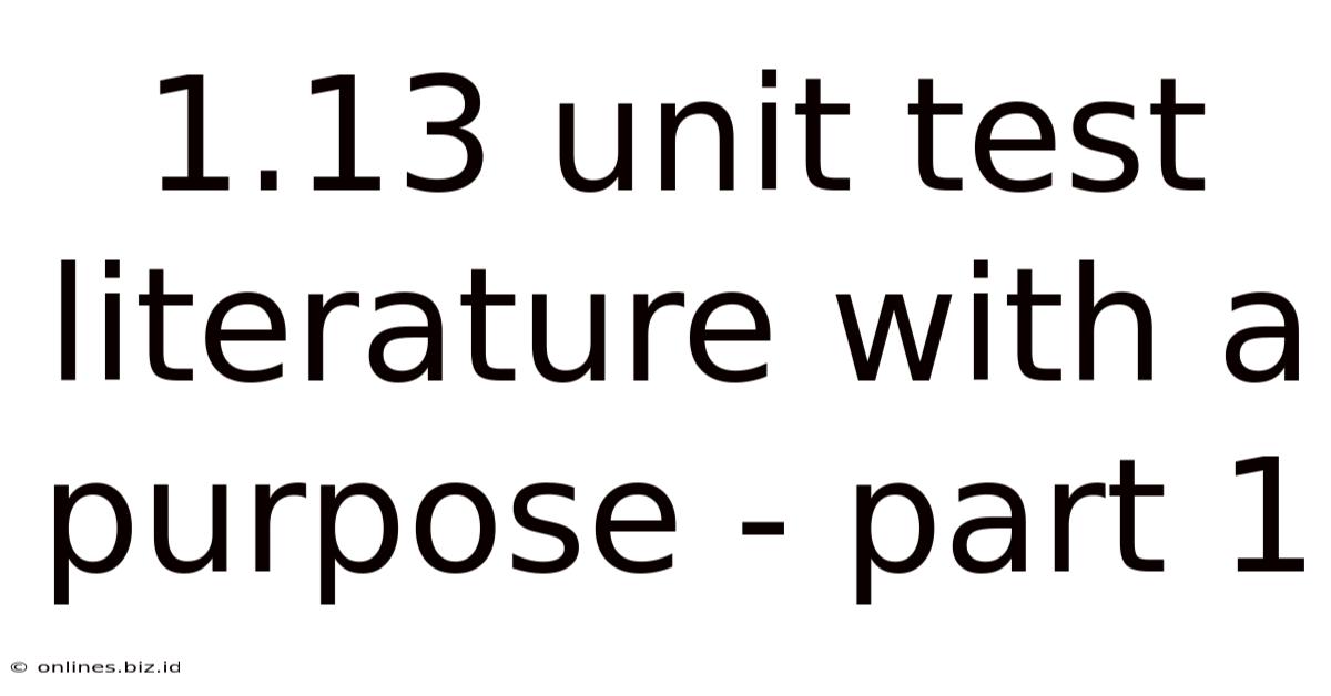 1.13 Unit Test Literature With A Purpose - Part 1