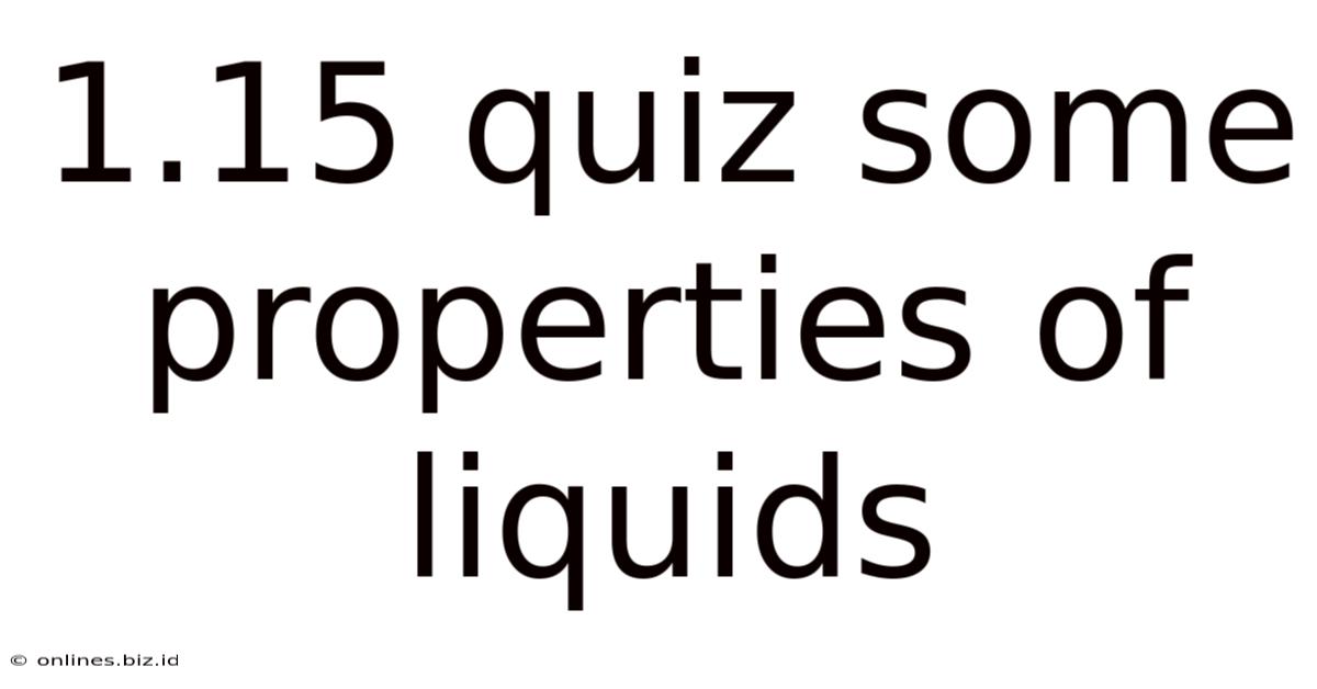 1.15 Quiz Some Properties Of Liquids