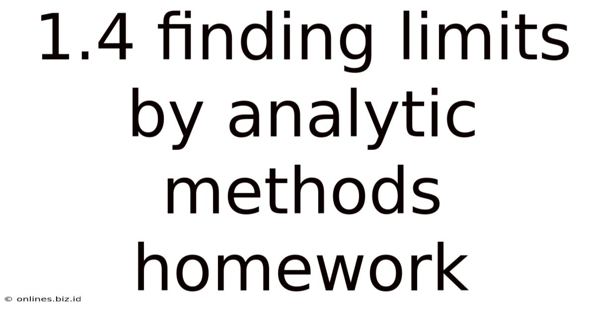1.4 Finding Limits By Analytic Methods Homework