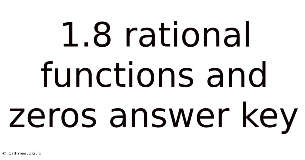 1.8 Rational Functions And Zeros Answer Key