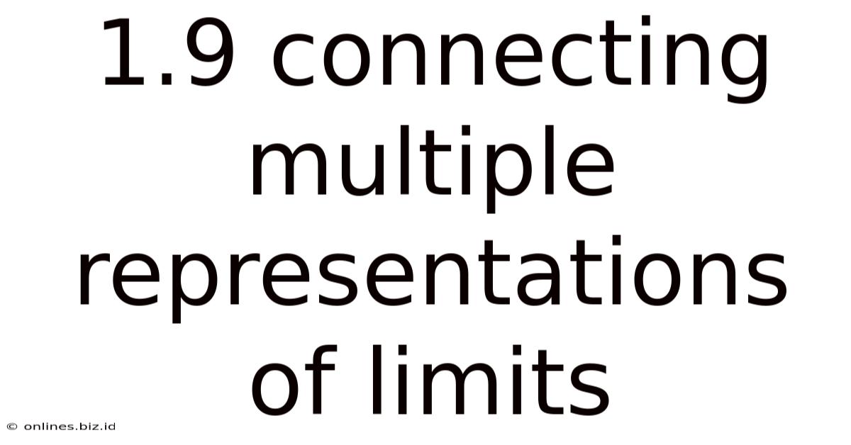 1.9 Connecting Multiple Representations Of Limits