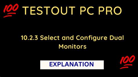 10.2.3 Select And Configure Dual Monitors