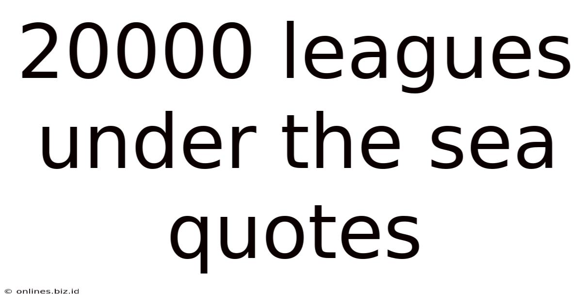 20000 Leagues Under The Sea Quotes