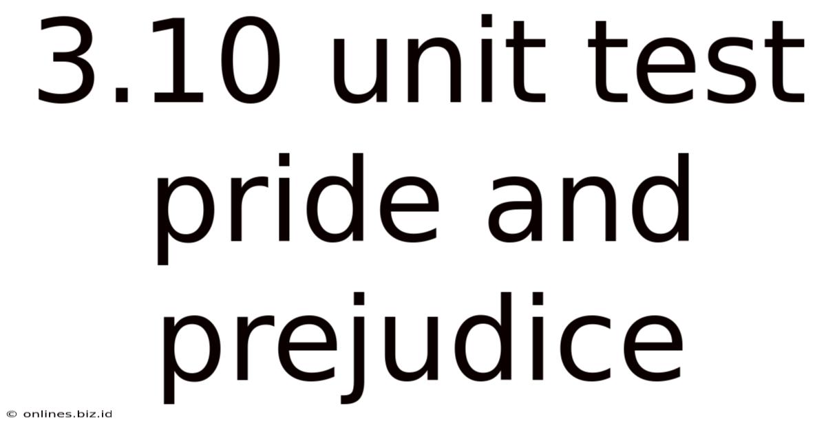 3.10 Unit Test Pride And Prejudice
