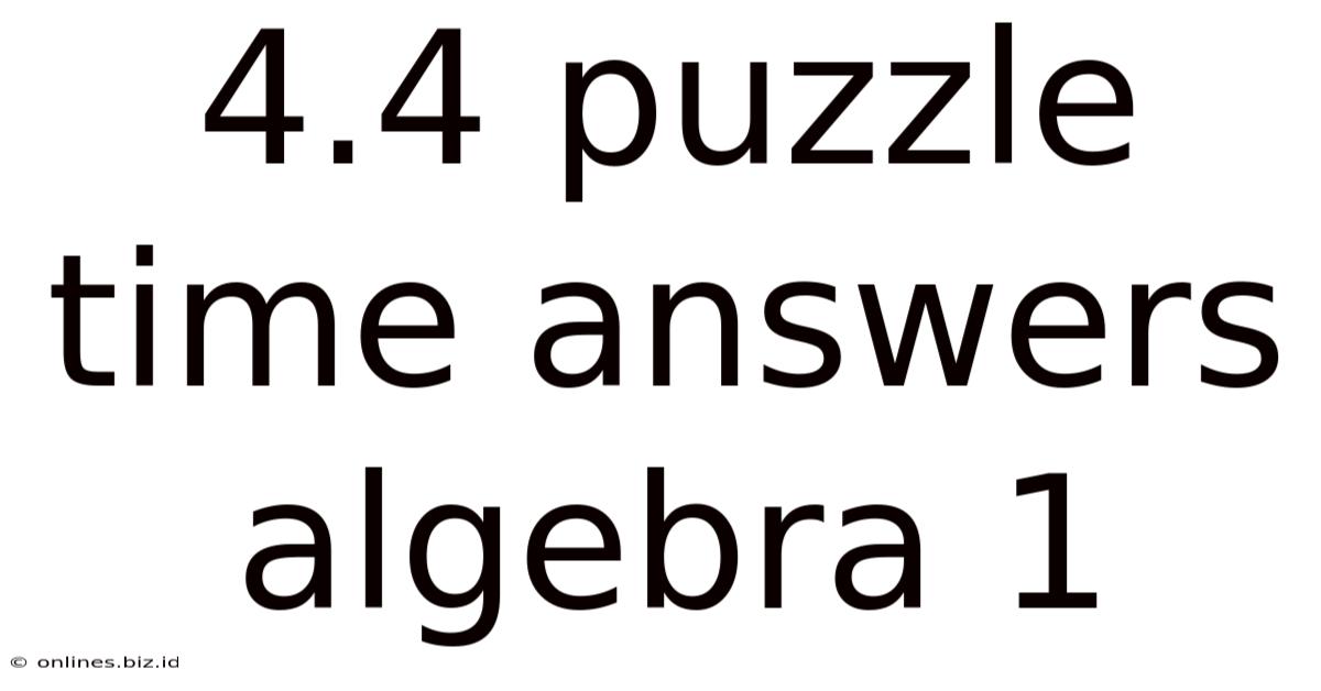 4.4 Puzzle Time Answers Algebra 1
