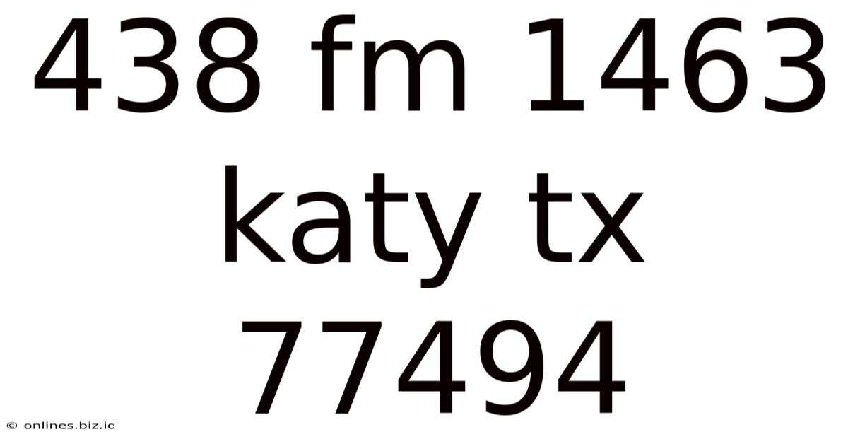 438 Fm 1463 Katy Tx 77494