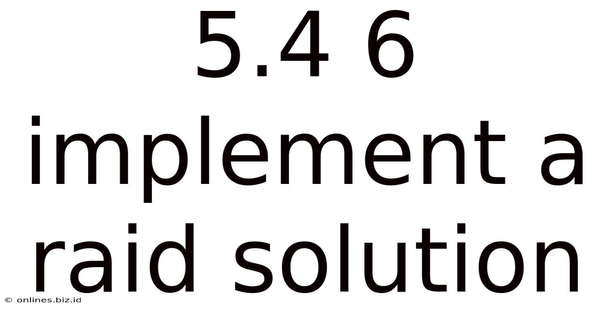 5.4 6 Implement A Raid Solution