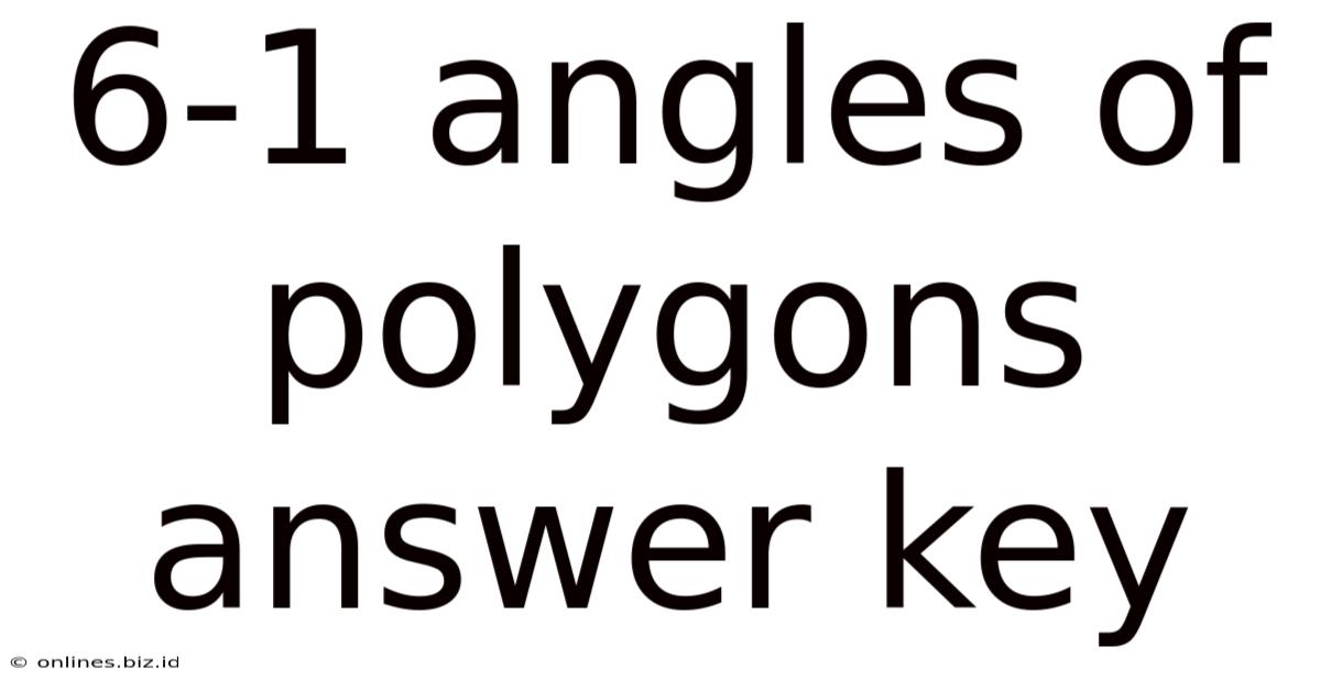 6-1 Angles Of Polygons Answer Key