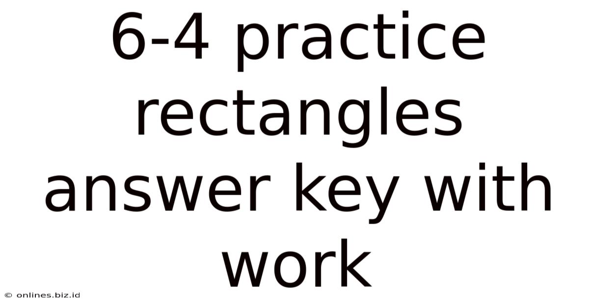 6-4 Practice Rectangles Answer Key With Work