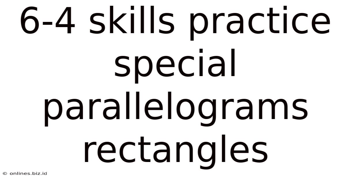 6-4 Skills Practice Special Parallelograms Rectangles