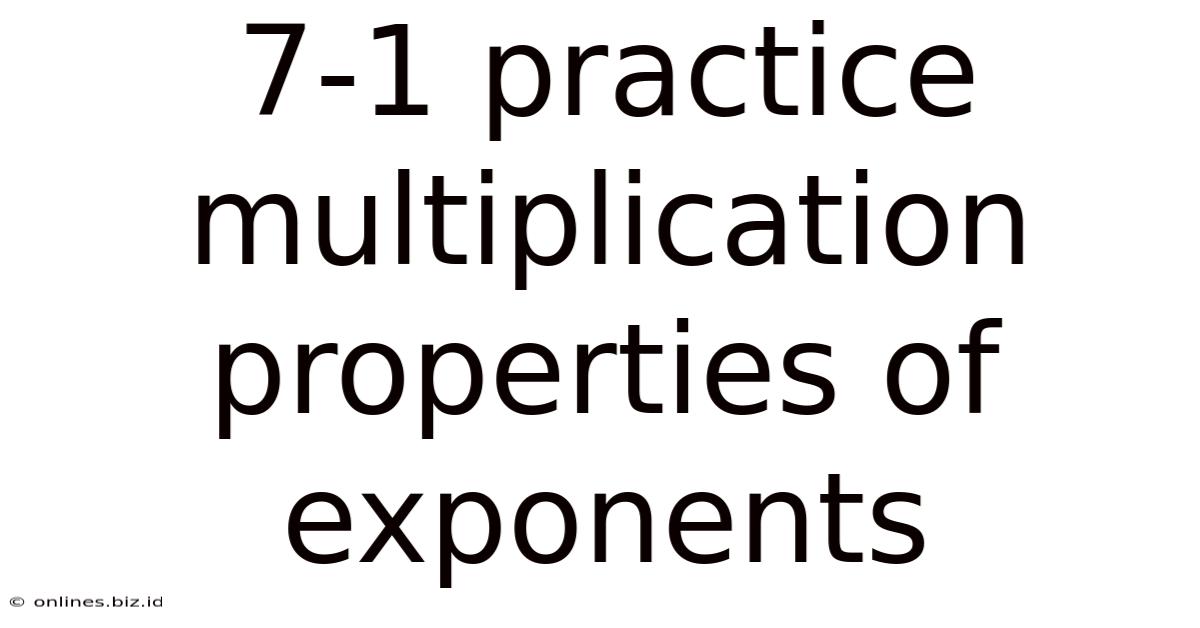 7-1 Practice Multiplication Properties Of Exponents