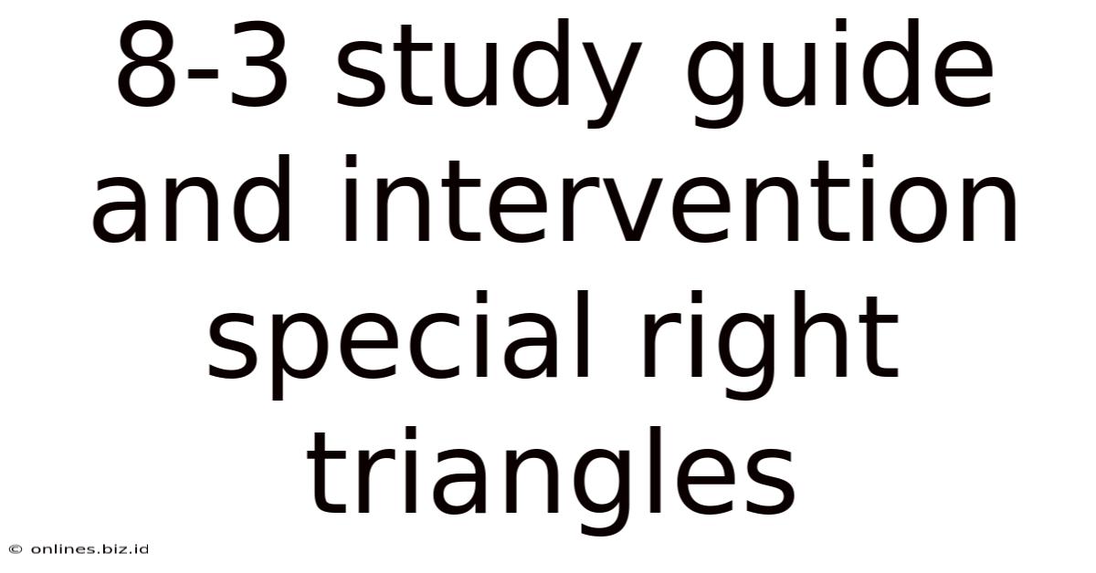 8-3 Study Guide And Intervention Special Right Triangles