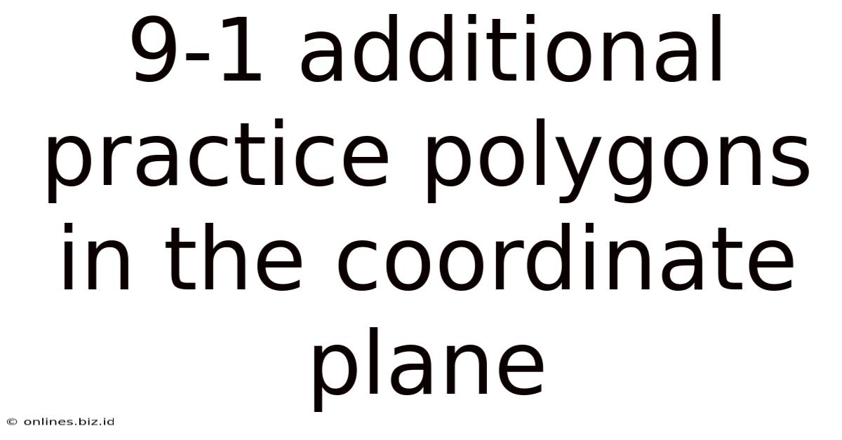9-1 Additional Practice Polygons In The Coordinate Plane