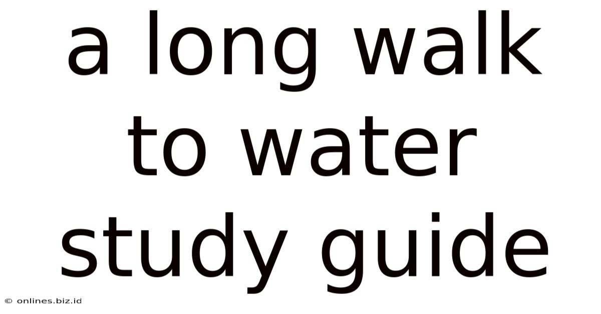 A Long Walk To Water Study Guide