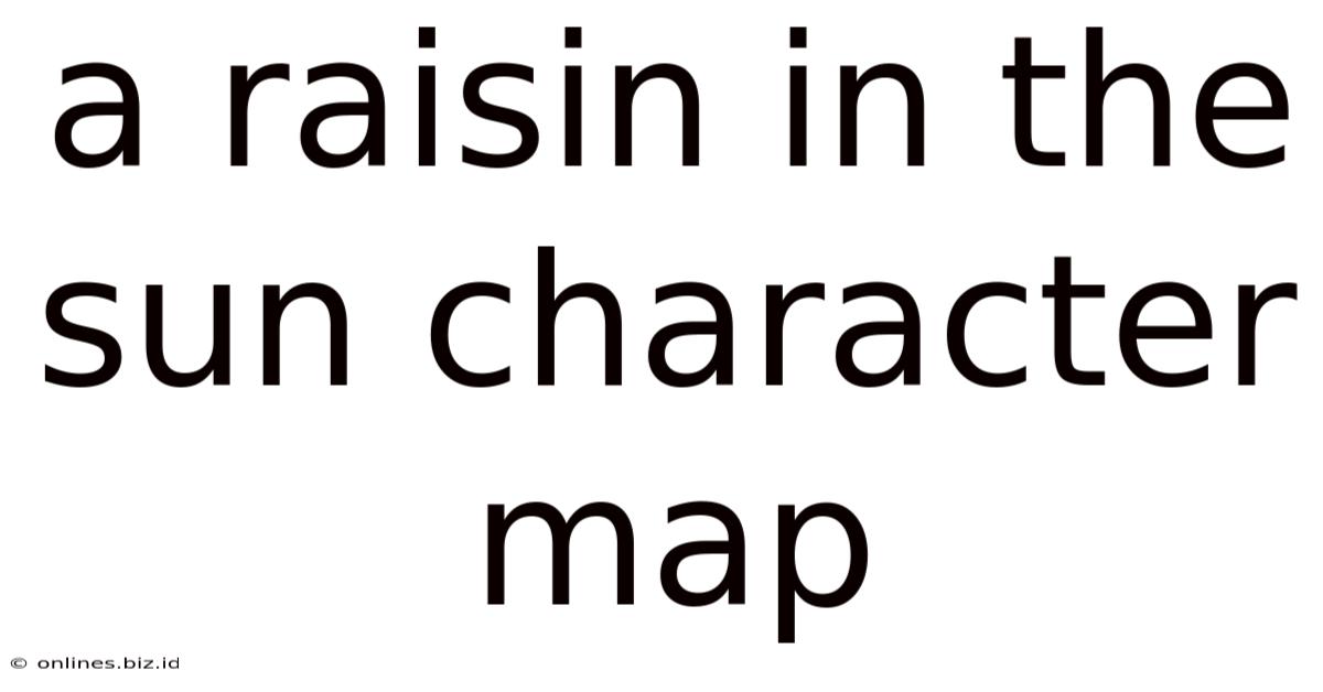 A Raisin In The Sun Character Map