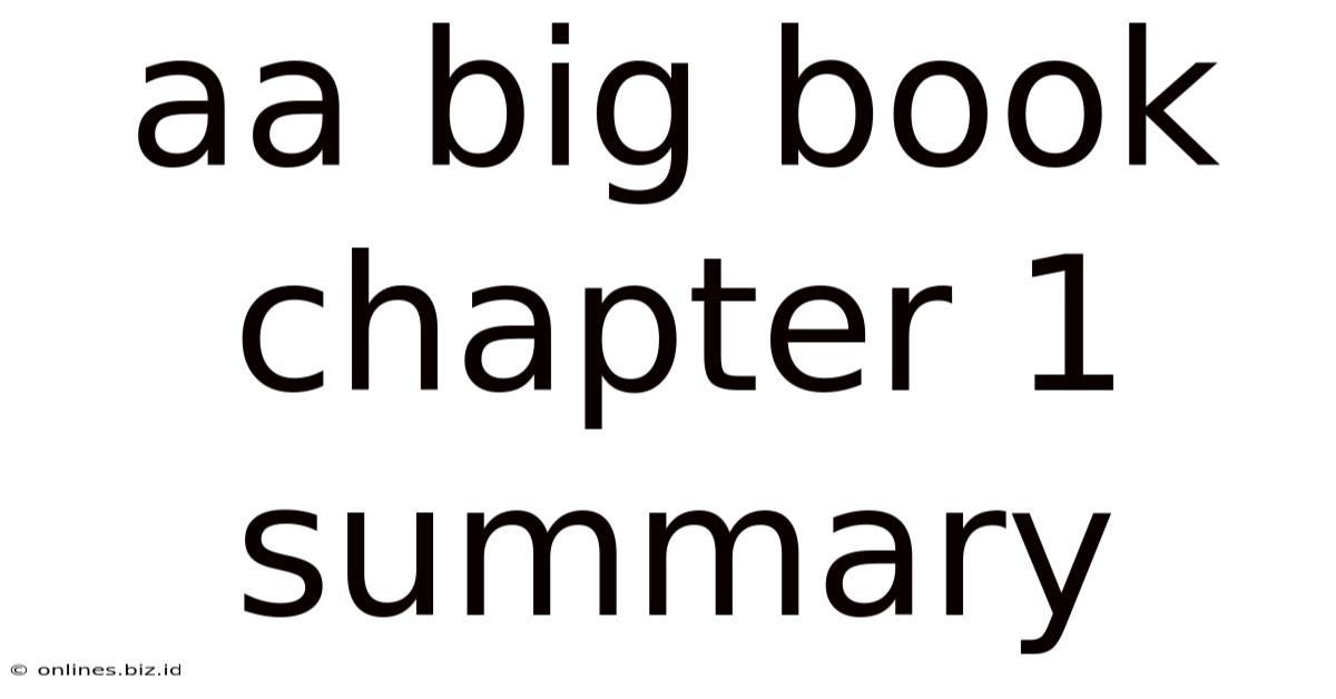 Aa Big Book Chapter 1 Summary