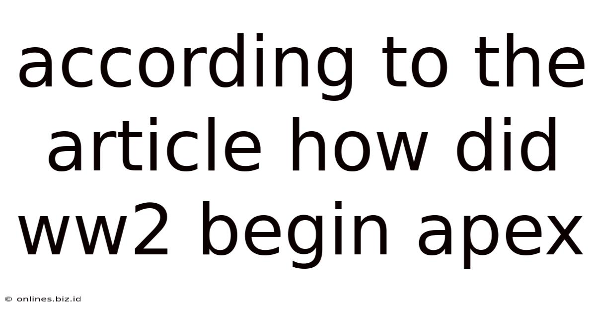 According To The Article How Did Ww2 Begin Apex