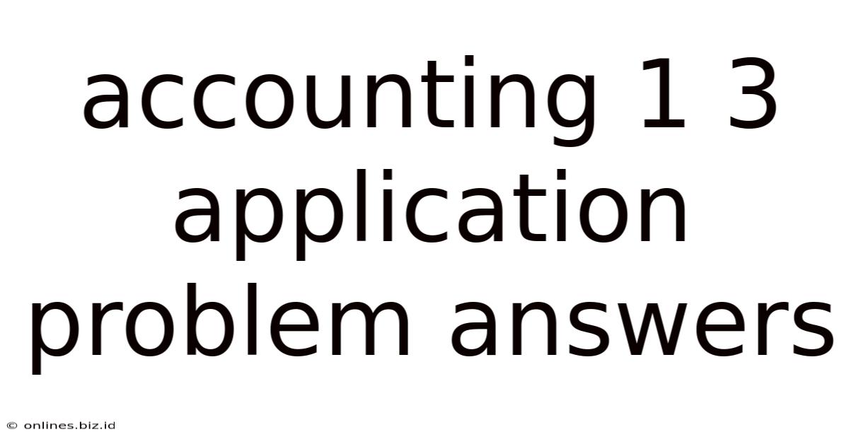 Accounting 1 3 Application Problem Answers