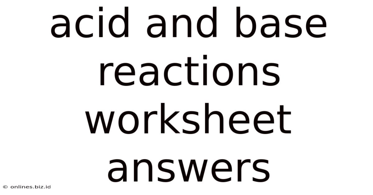 Acid And Base Reactions Worksheet Answers