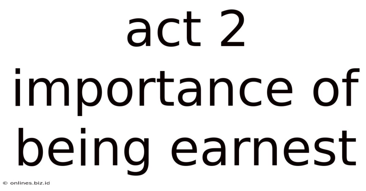 Act 2 Importance Of Being Earnest