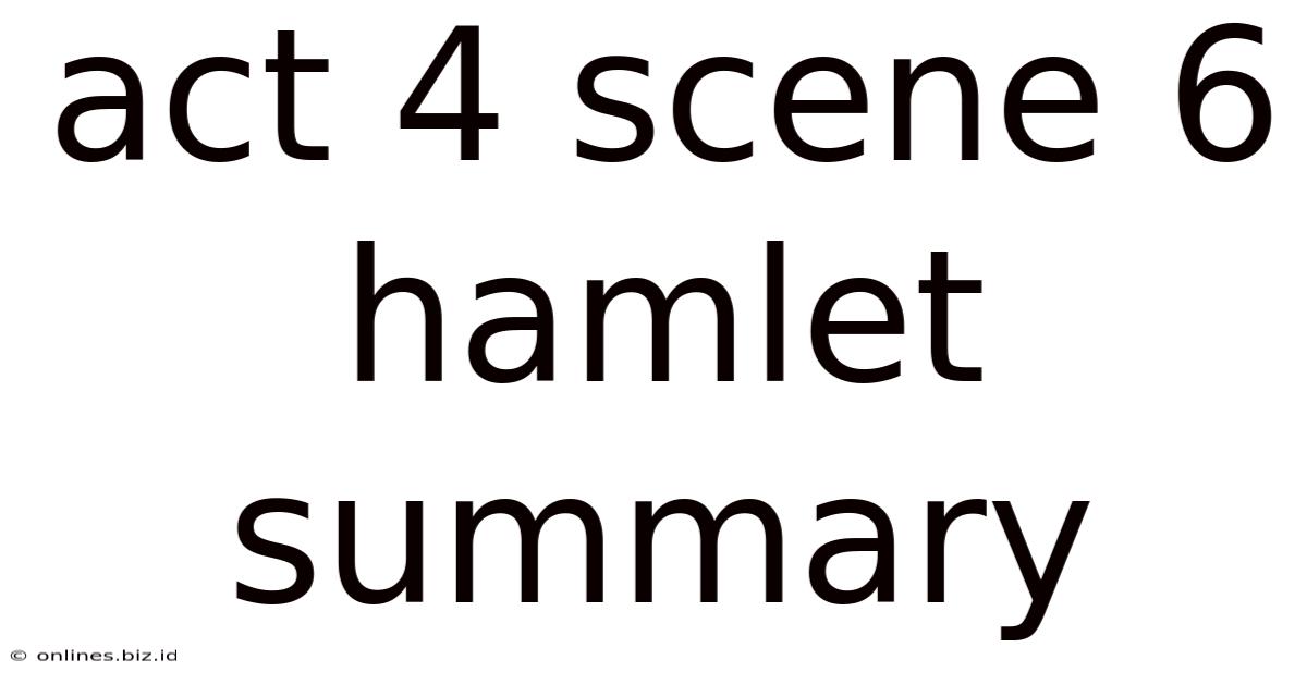 Act 4 Scene 6 Hamlet Summary