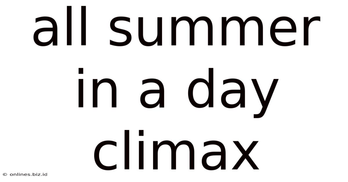All Summer In A Day Climax