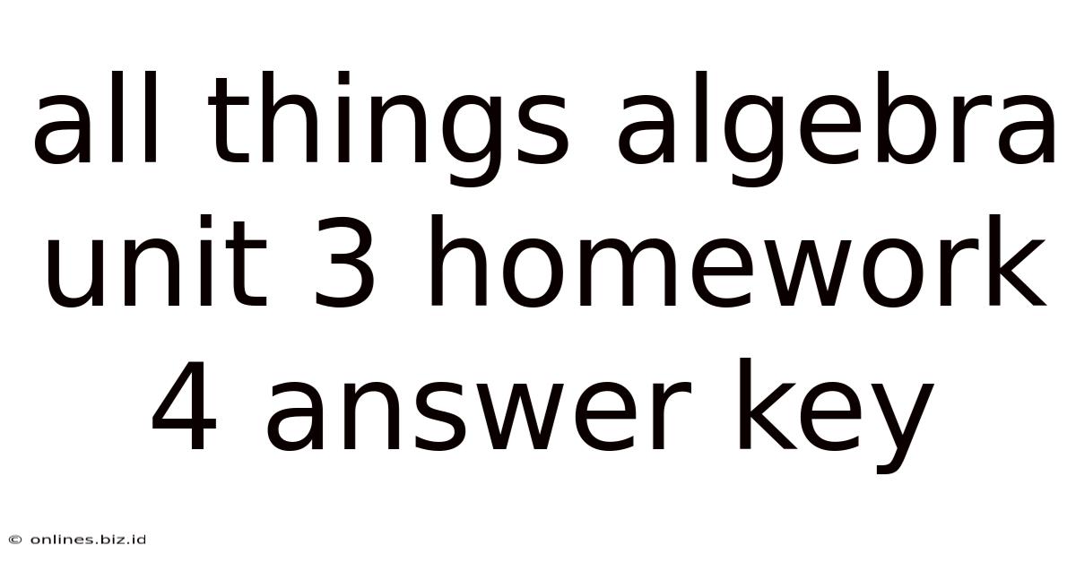 All Things Algebra Unit 3 Homework 4 Answer Key