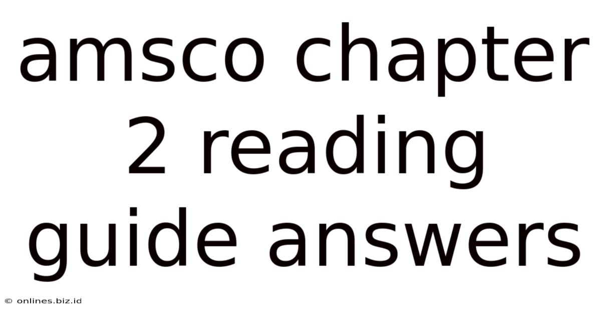 Amsco Chapter 2 Reading Guide Answers