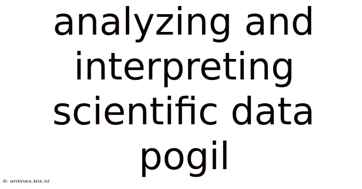 Analyzing And Interpreting Scientific Data Pogil