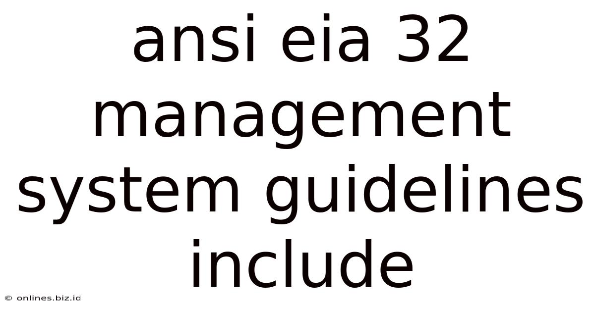 Ansi Eia 32 Management System Guidelines Include