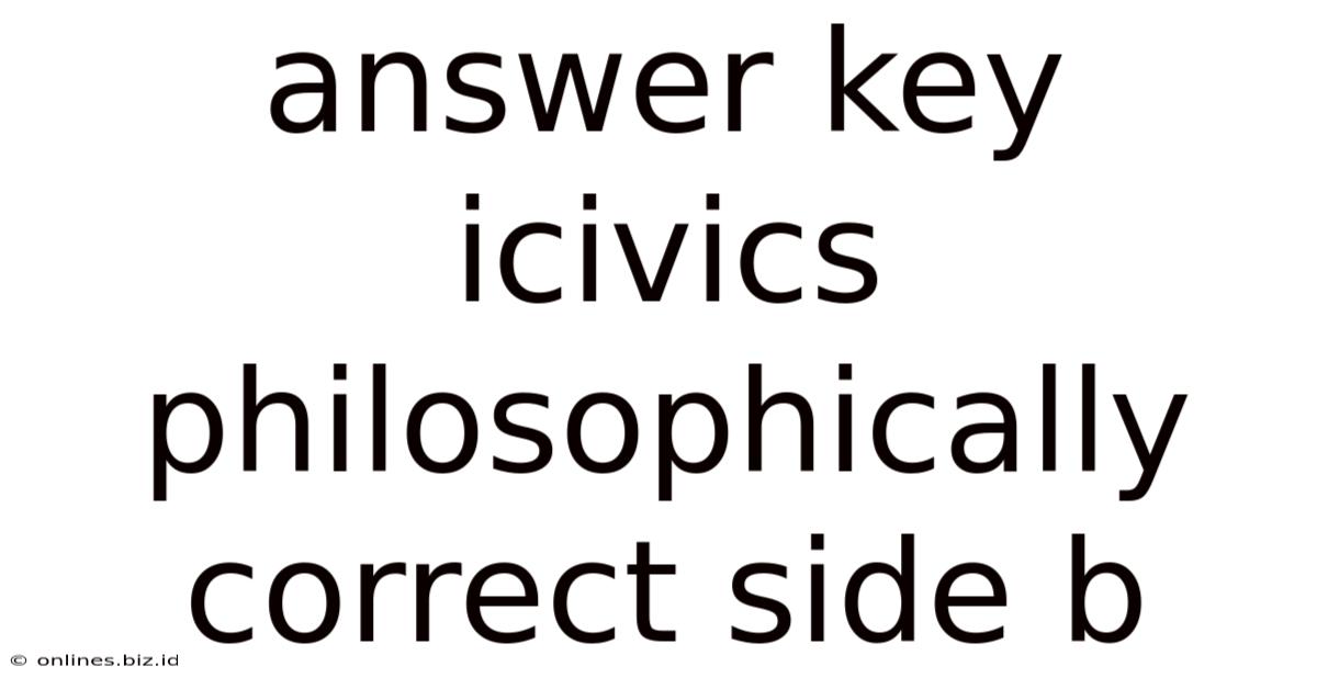 Answer Key Icivics Philosophically Correct Side B