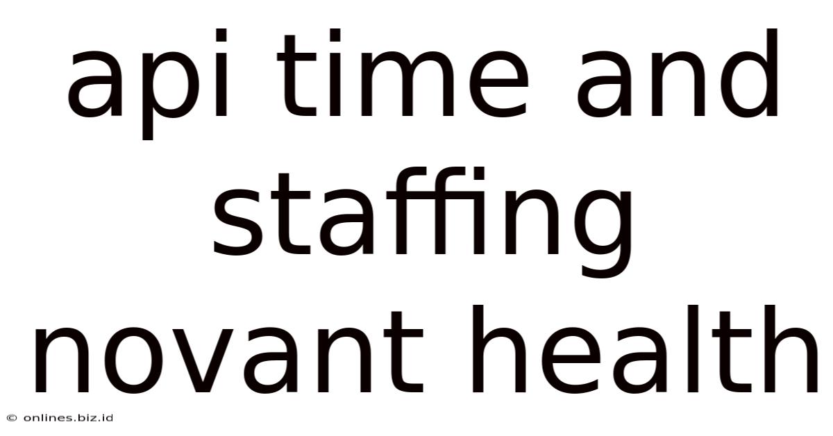 Api Time And Staffing Novant Health