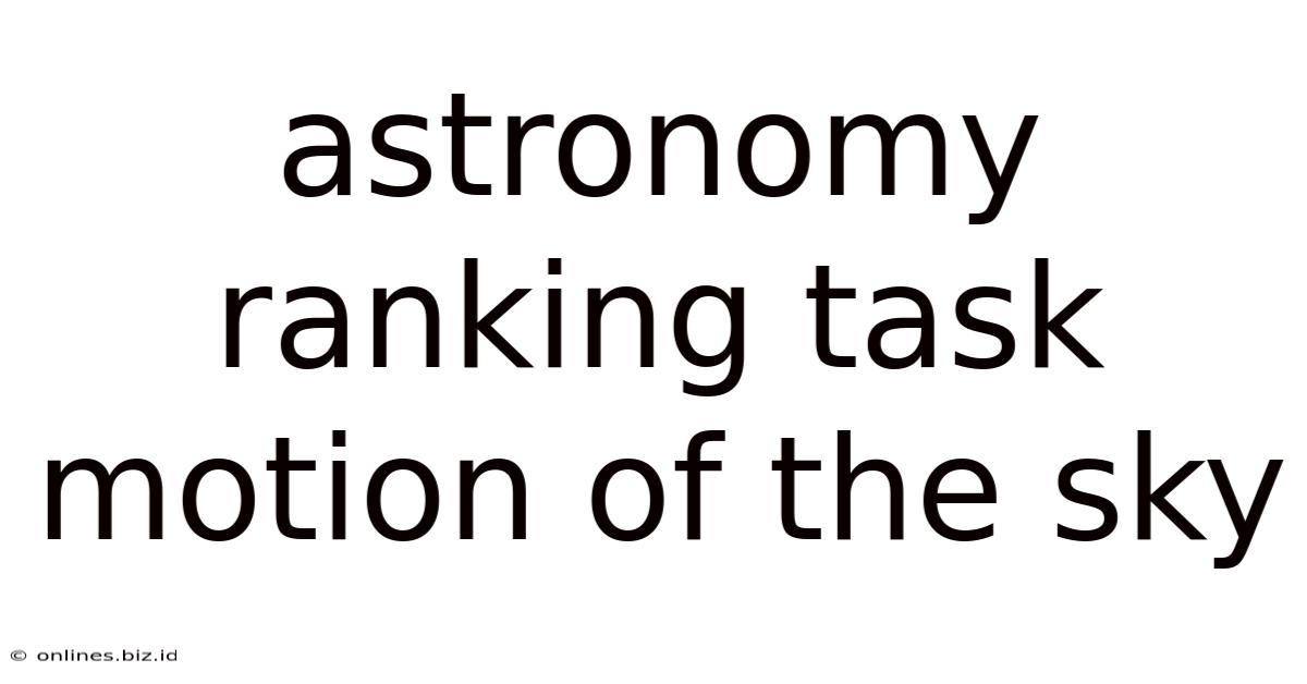 Astronomy Ranking Task Motion Of The Sky
