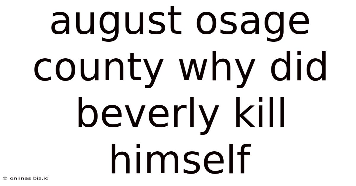 August Osage County Why Did Beverly Kill Himself