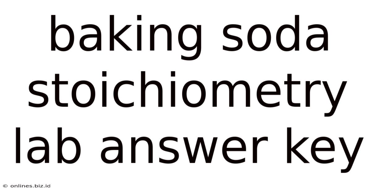 Baking Soda Stoichiometry Lab Answer Key