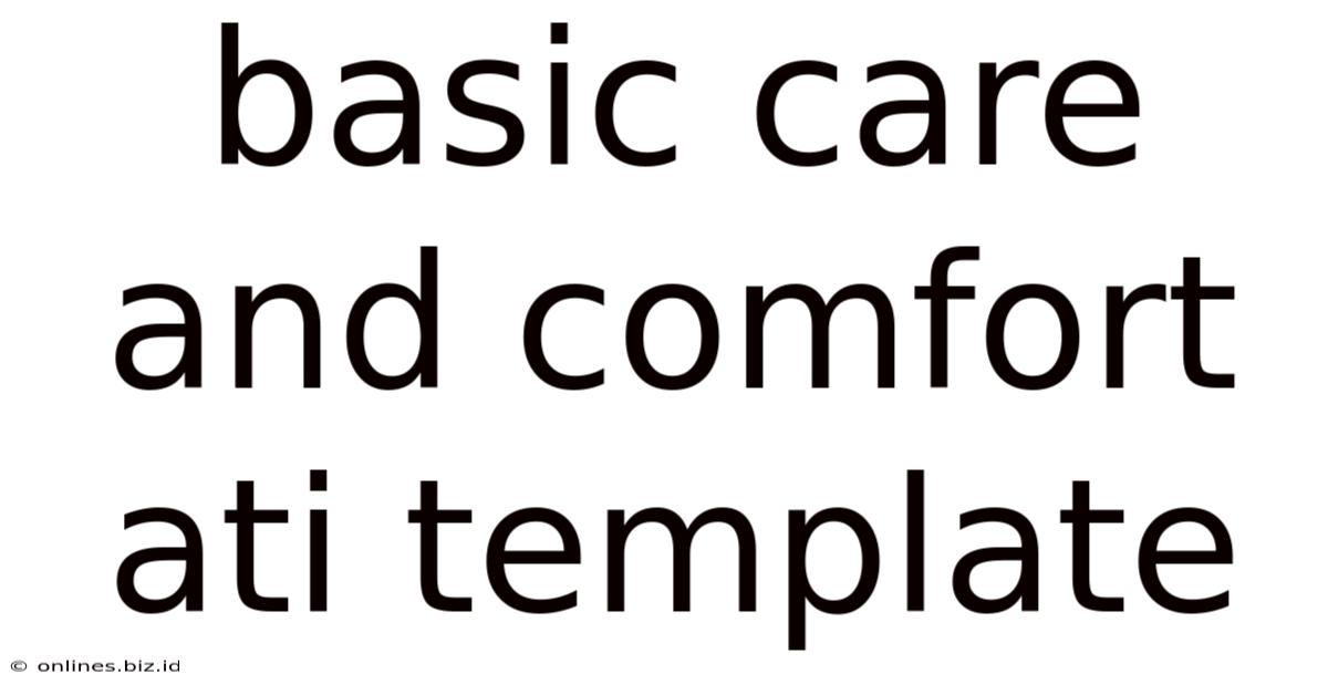 Basic Care And Comfort Ati Template