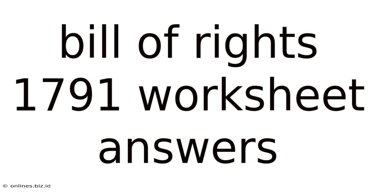 Bill Of Rights 1791 Worksheet Answers