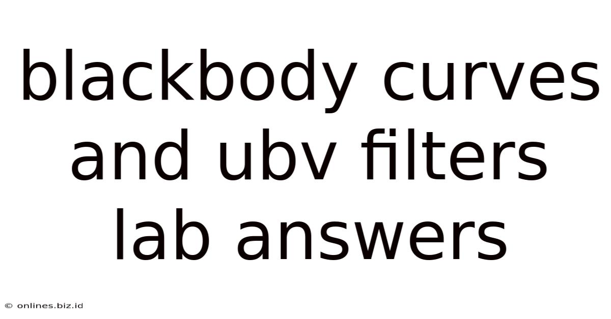 Blackbody Curves And Ubv Filters Lab Answers