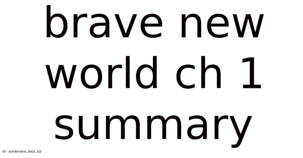 Brave New World Ch 1 Summary