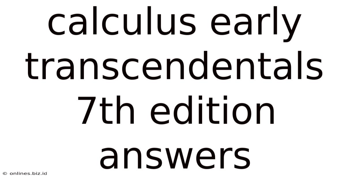 Calculus Early Transcendentals 7th Edition Answers