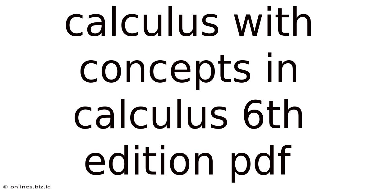 Calculus With Concepts In Calculus 6th Edition Pdf