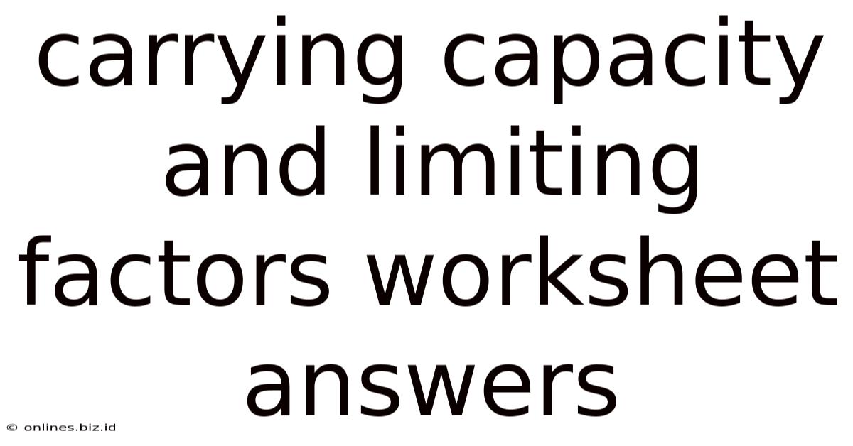 Carrying Capacity And Limiting Factors Worksheet Answers