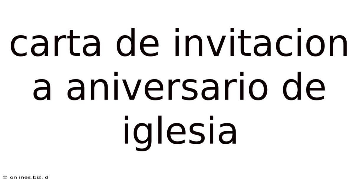Carta De Invitacion A Aniversario De Iglesia