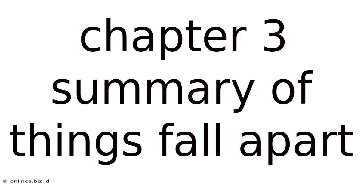 Chapter 3 Summary Of Things Fall Apart