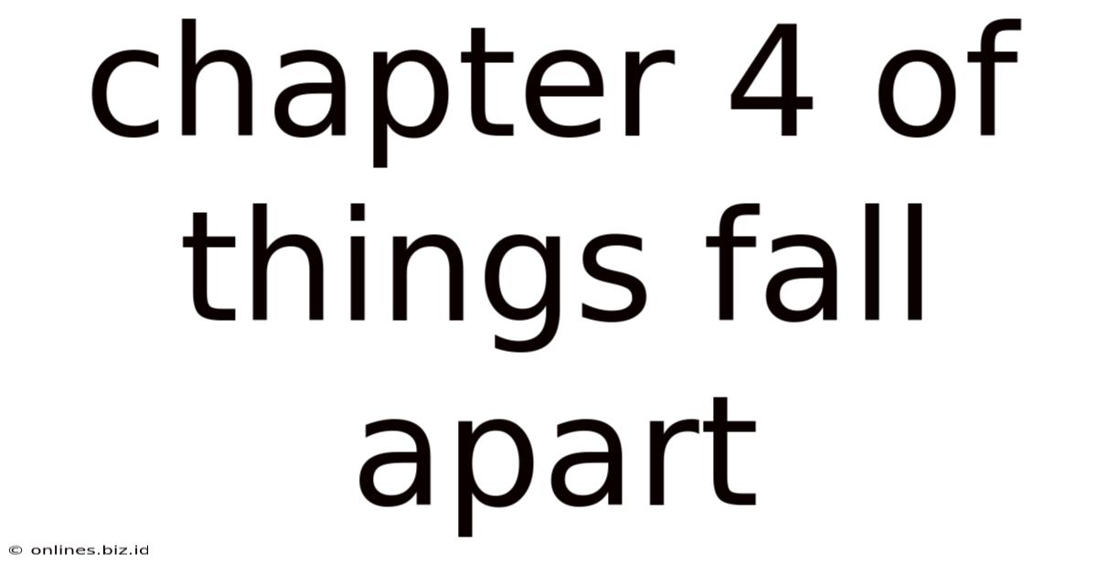 Chapter 4 Of Things Fall Apart