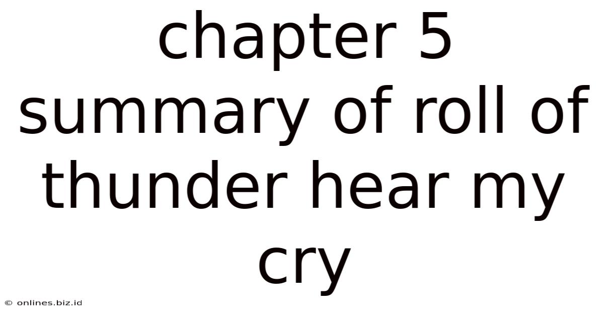 Chapter 5 Summary Of Roll Of Thunder Hear My Cry