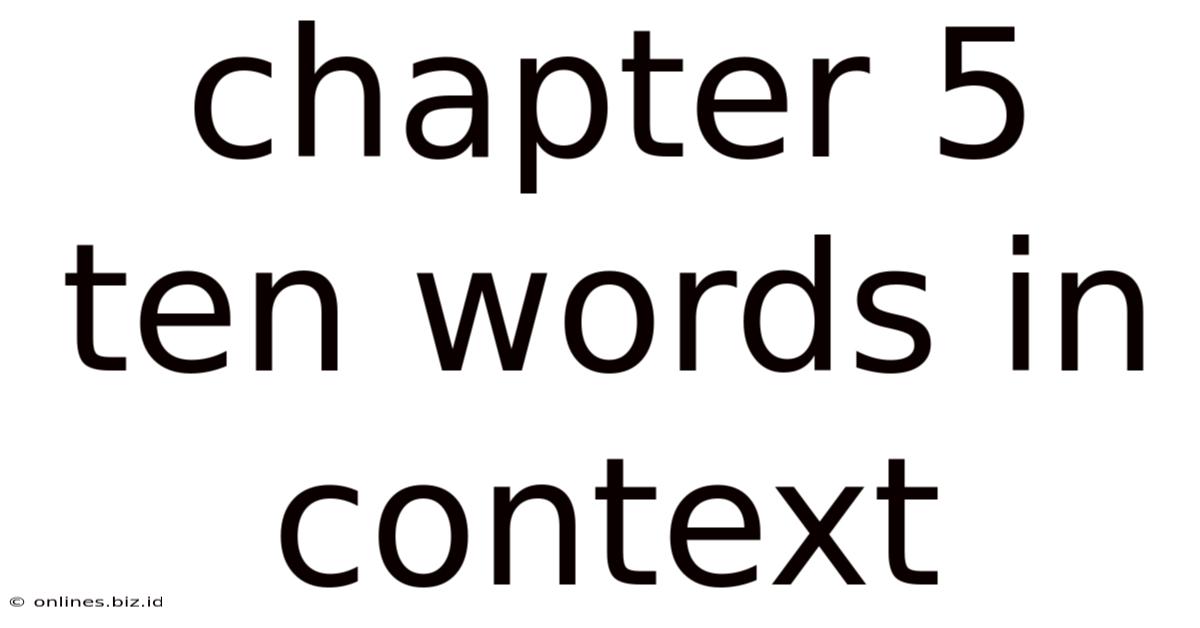 Chapter 5 Ten Words In Context