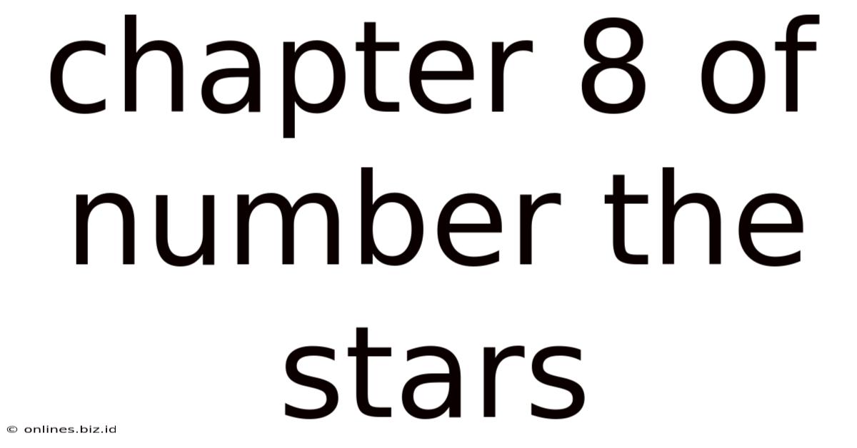 Chapter 8 Of Number The Stars