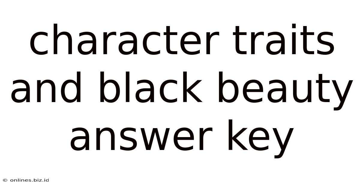 Character Traits And Black Beauty Answer Key